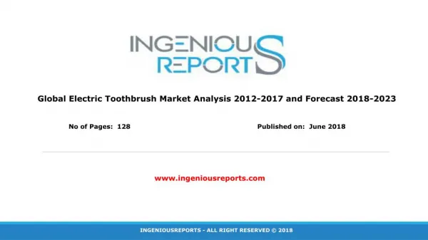Global Electric Toothbrush Market Trends, Applications, Analysis, Growth, And Forecast