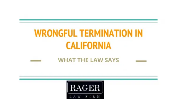 Wrongful Termination In California – What The Law Says