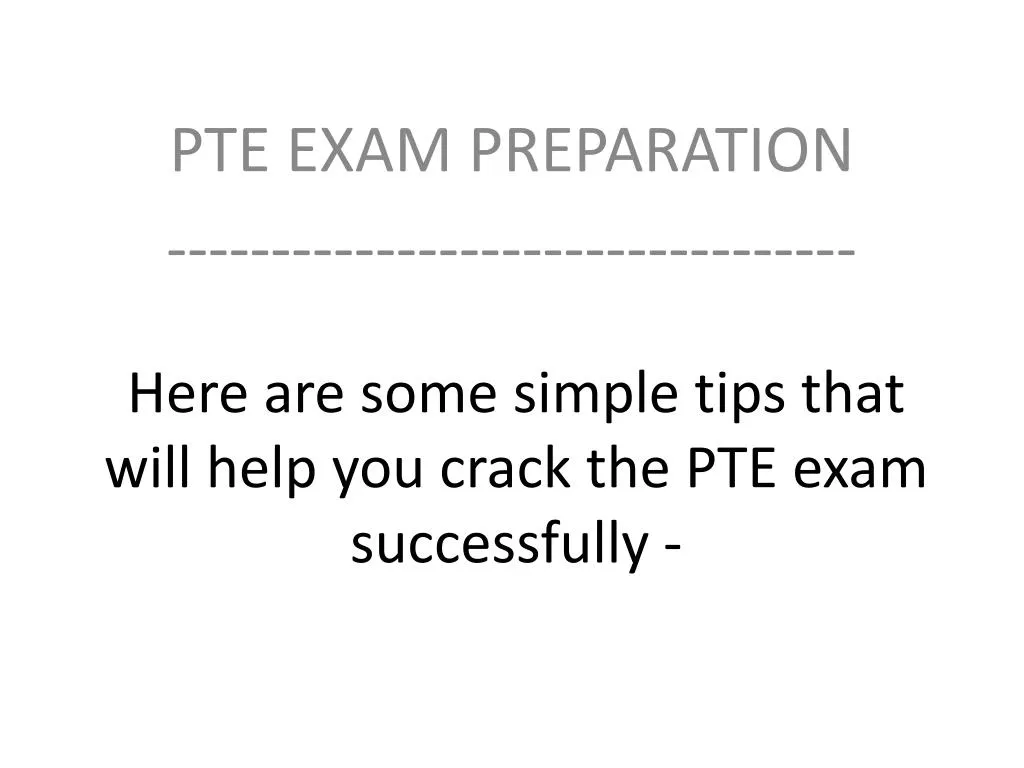 here are some simple tips that will help you crack the pte exam successfully