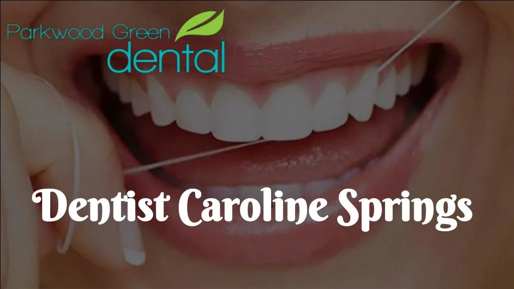 dentist caroline springs