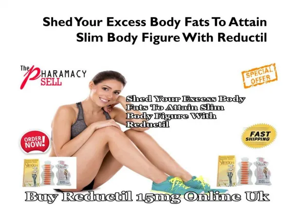 Shed Your Excess Body Fats To Attain Slim Body Figure With Reductil