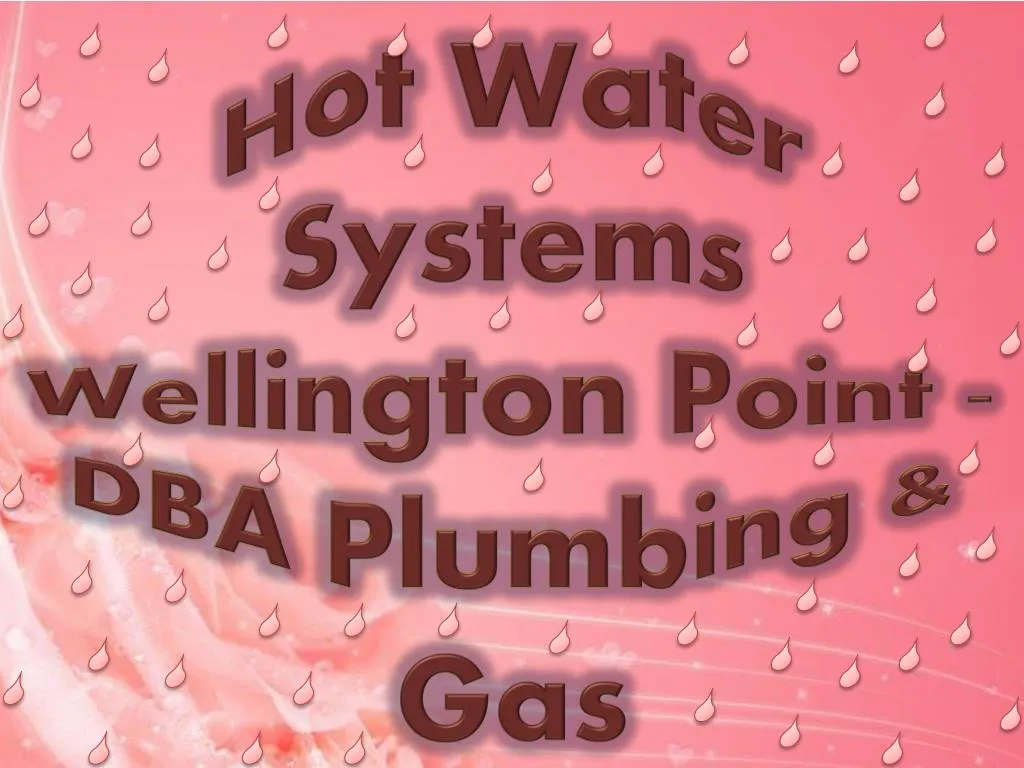 hot water systems wellington point dba plumbing gas