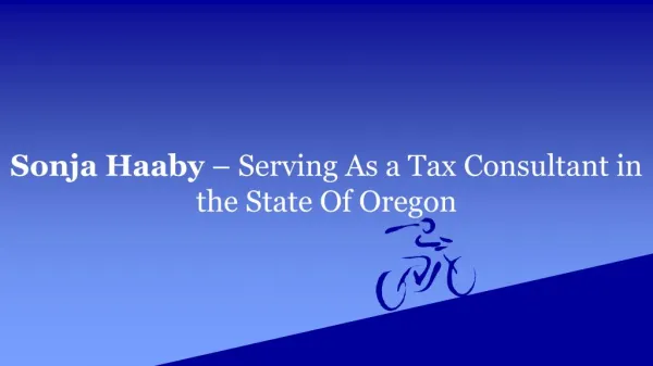 Sonja Haaby – Serving As a Tax Consultant in the State Of Oregon