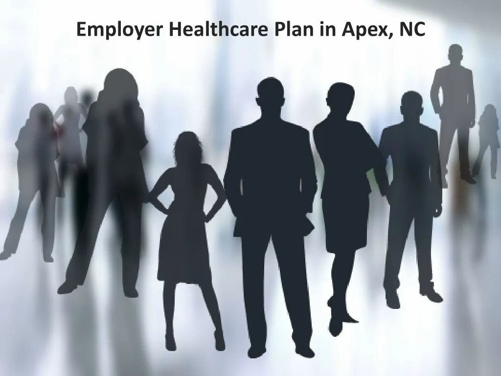 employer healthcare plan in apex nc