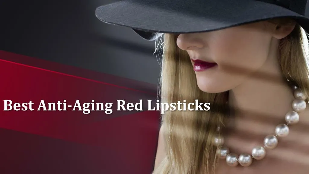 best anti aging red lipsticks