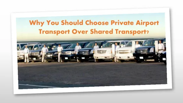 Why You Should Choose Private Airport Transport Over Shared Transport?
