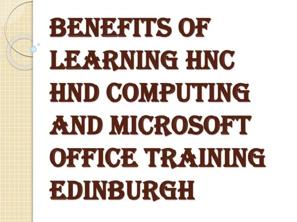 Consider HND and HNC and Microsoft Office Training Edinburgh Courses