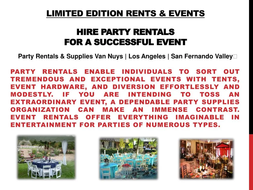 limited edition rents events hire party rentals for a successful event