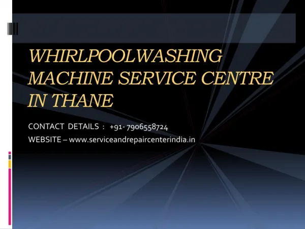 Whirlpool Washing Machine Service Centre in Thane@7906558724
