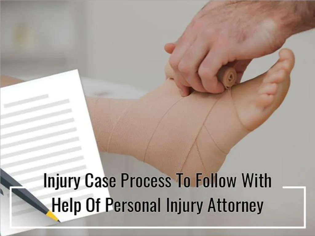 injury case process to follow with help of personal injury attorney