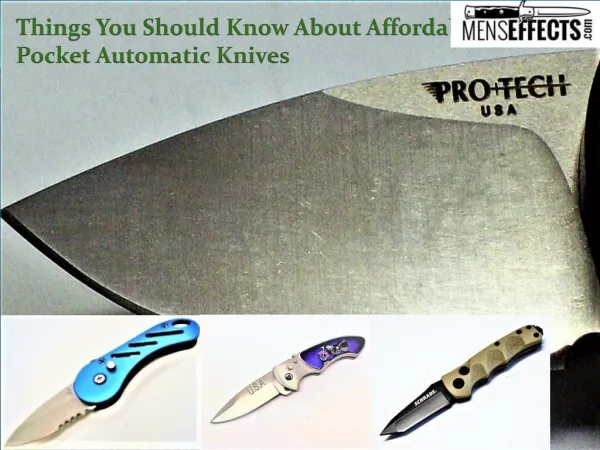 Things You Should Know About Affordable Pocket Automatic Knives
