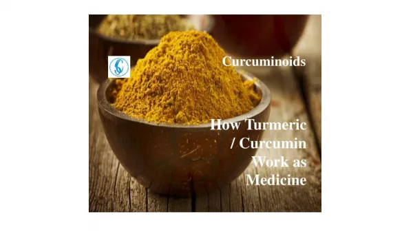 How Curcumin Work as a Medicine