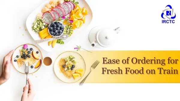 Ease of Ordering for Fresh Food on Train