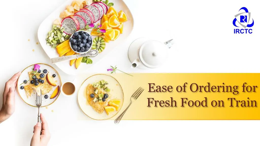 ease of ordering for fresh food on train