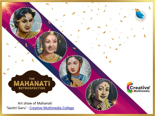 Creative multimedia - Art show of Mahanati ‘Savitri Garu’