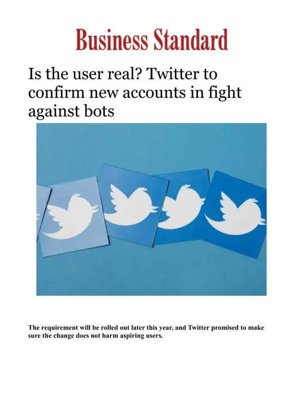 Is the user real? Twitter to confirm new accounts in fight against bots 
