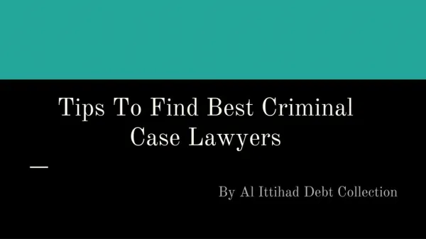 Tips To Find Professional Criminal Case Lawyers Dubai | Al Ittihad