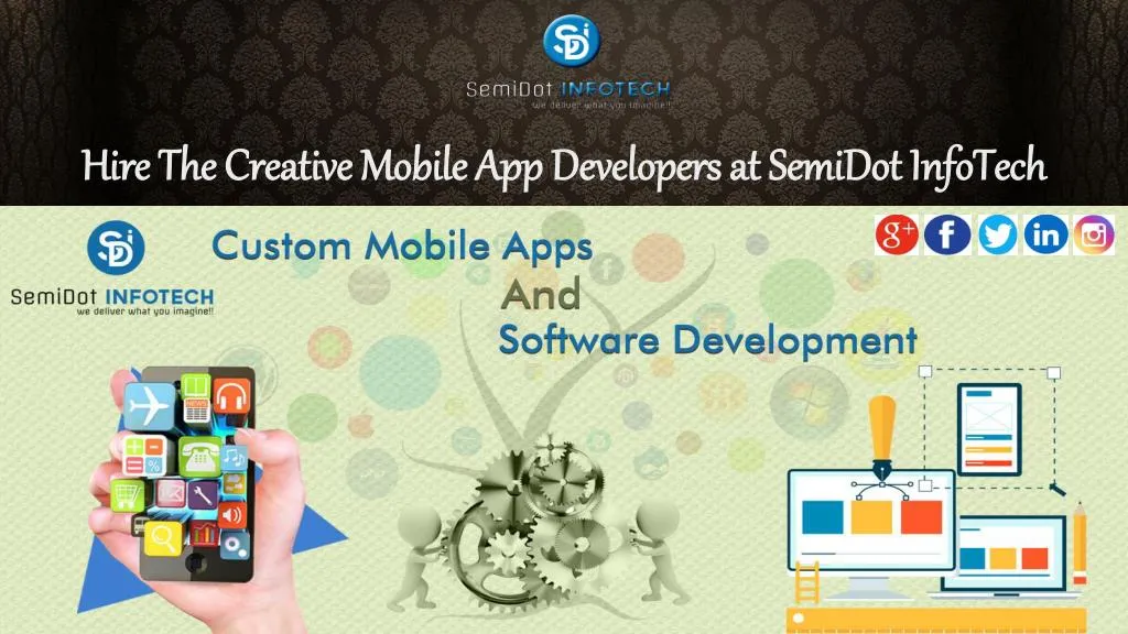 hire the creative mobile app developers at semidot infotech