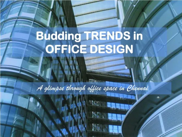 Budding trends in office space