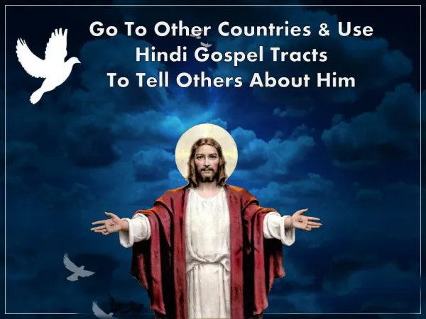 Go To Other Countries And Use Hindi Gospel Tracts To Tell Others About Him