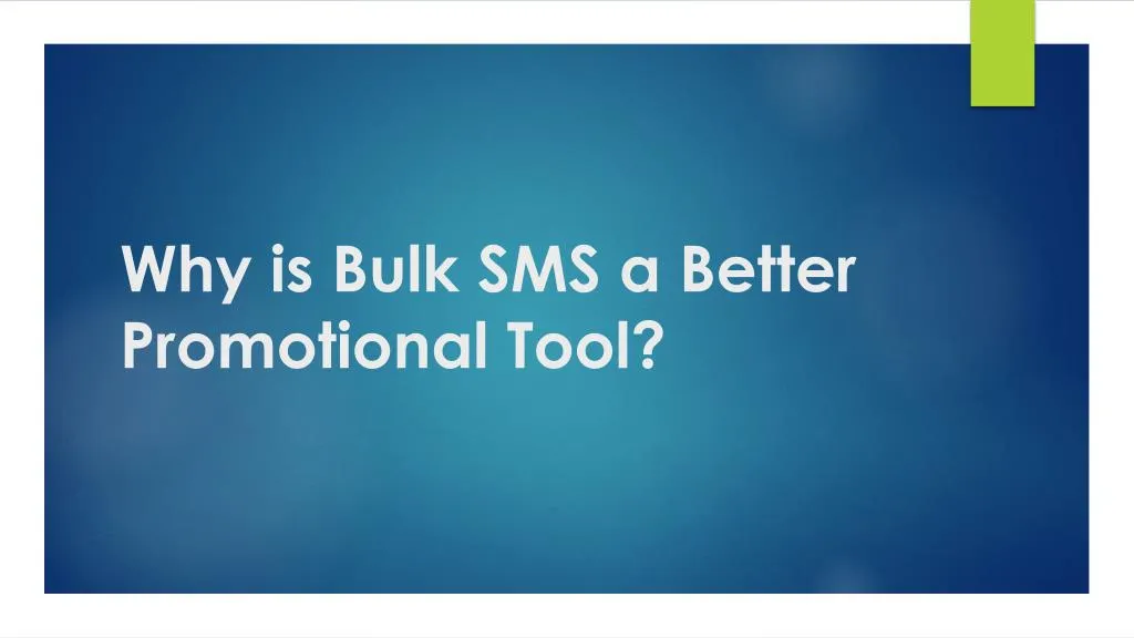 why is bulk sms a better promotional tool