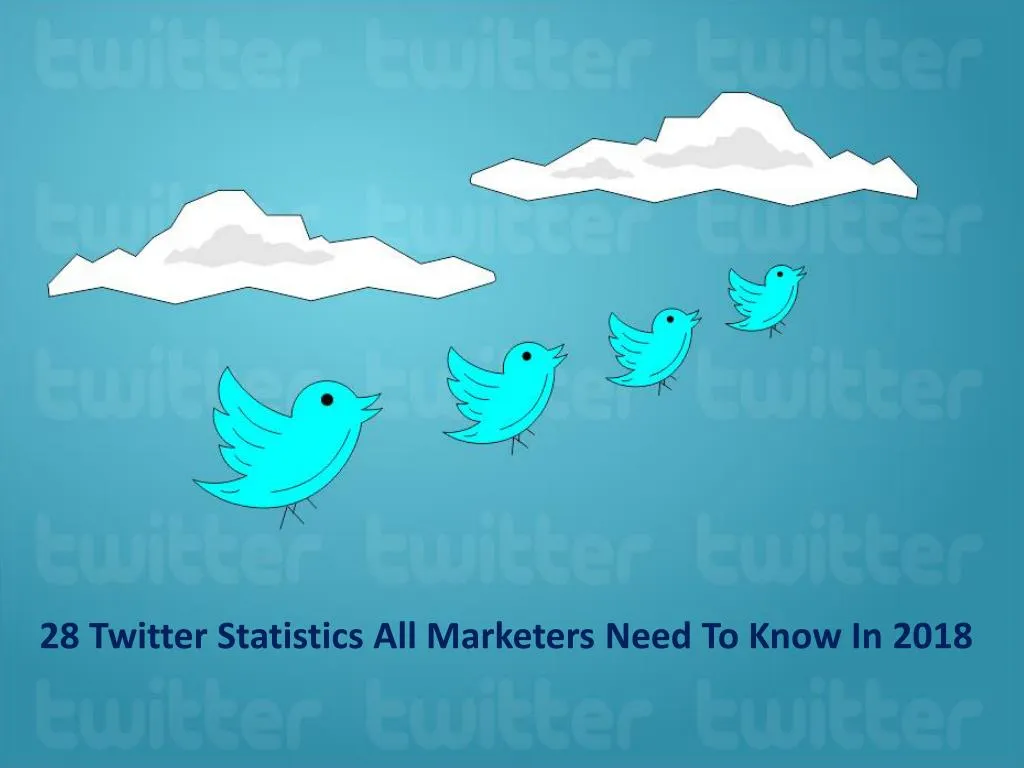 28 twitter s tatistics all marketers need to know