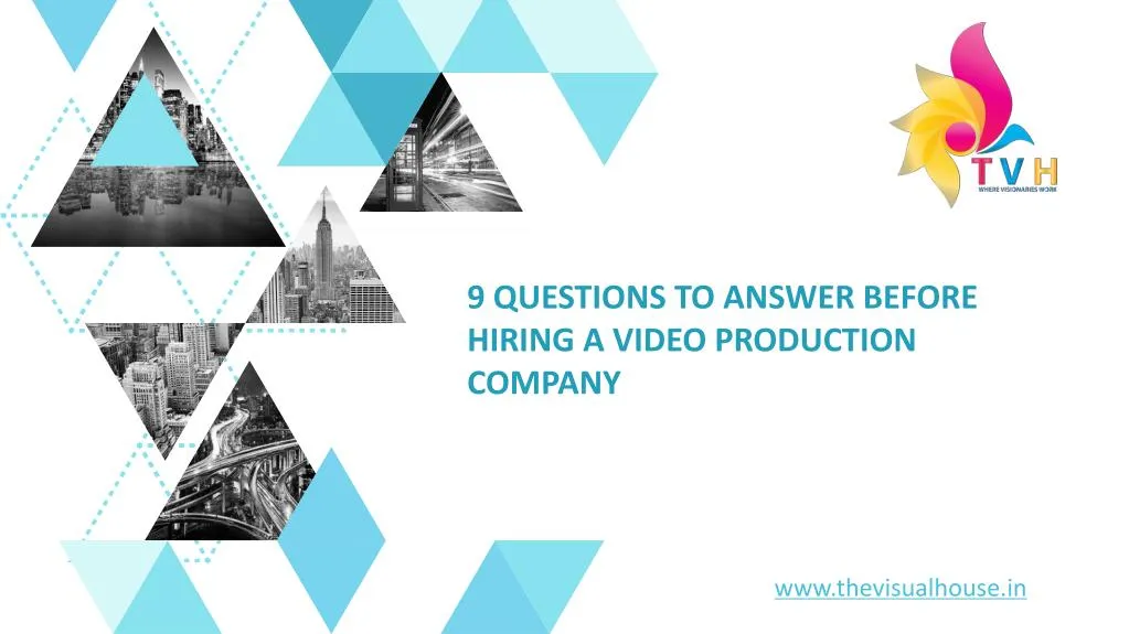 9 questions to answer before hiring a video