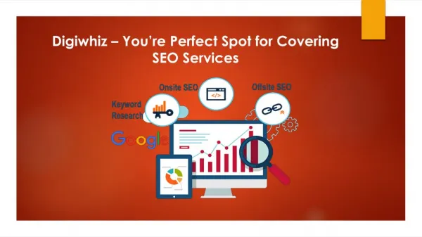 Digiwhiz – You’re Perfect Spot for Covering SEO Services