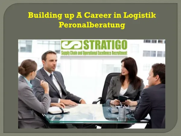 Building up A Career in Logistik Peronalberatung