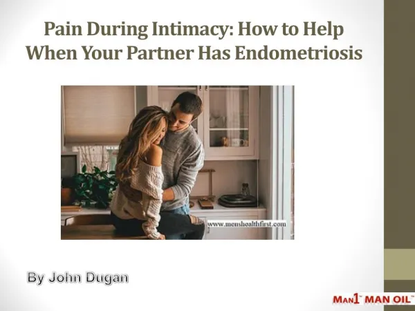 Pain During Intimacy: How to Help When Your Partner Has Endometriosis