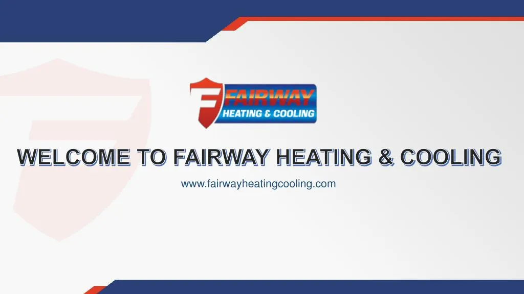 welcome to fairway heating cooling
