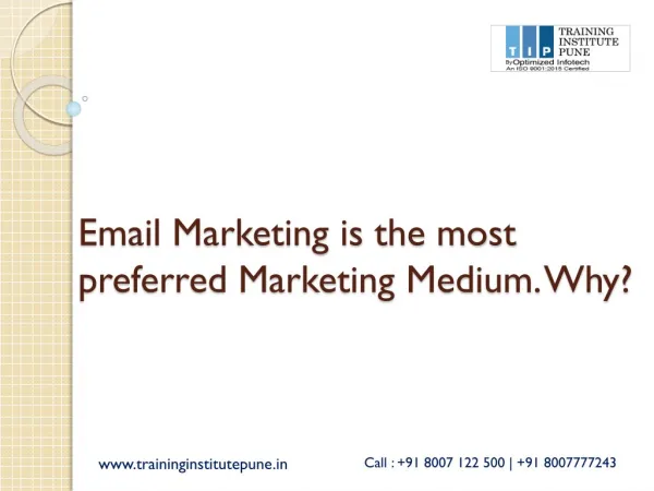 Email Marketing is the most preferred marketing medium