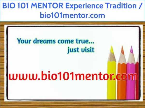BIO 101 MENTOR Experience Tradition / bio101mentor.com