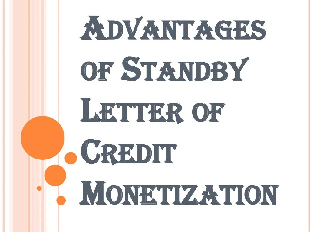 advantages of standby letter of credit monetization