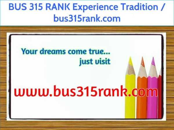 BUS 315 RANK Experience Tradition / bus315rank.com