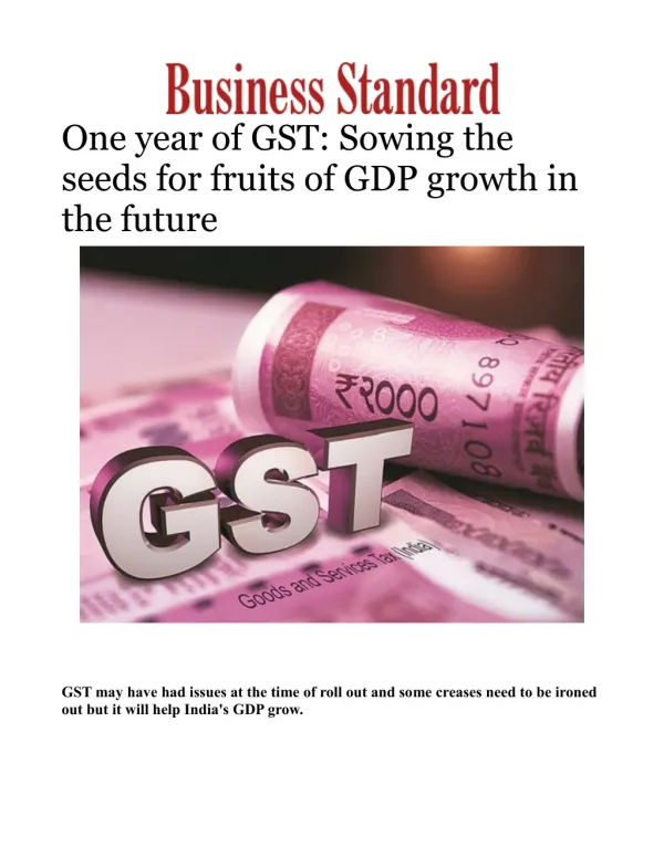 One year of GST: Sowing the seeds for fruits of GDP growth in the future
