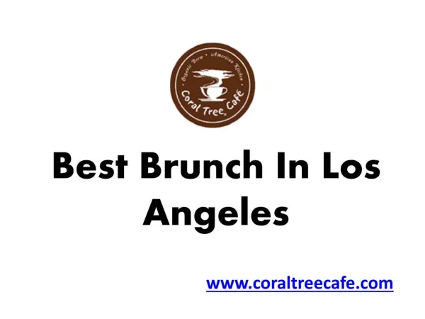 Best Brunch in Los Angeles- Coraltreecafe.com