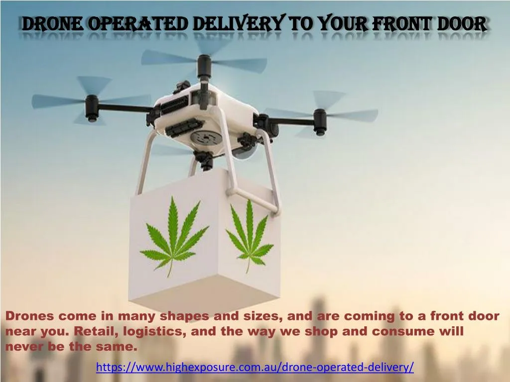 drone operated delivery to your front door