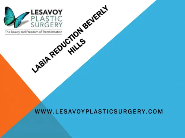 Labia reduction Beverly Hills - lesavoyplasticsurgery.com