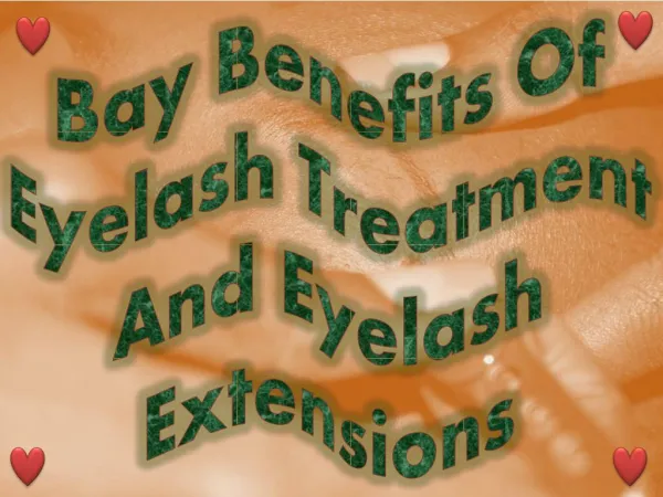 Advantages of Eyelash Treatment And Eyelash Extensions