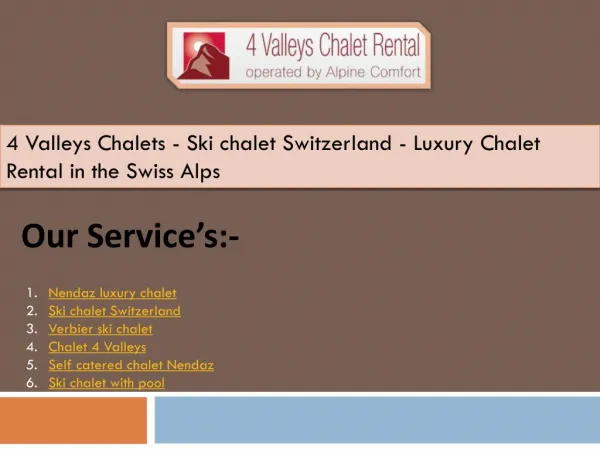 4 Valleys Chalets - Ski chalet Switzerland - Luxury Chalet Rental in the Swiss Alps