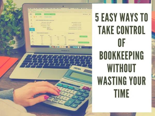 5 Easy Ways to Take Control of Bookkeeping Without Wasting Your Time