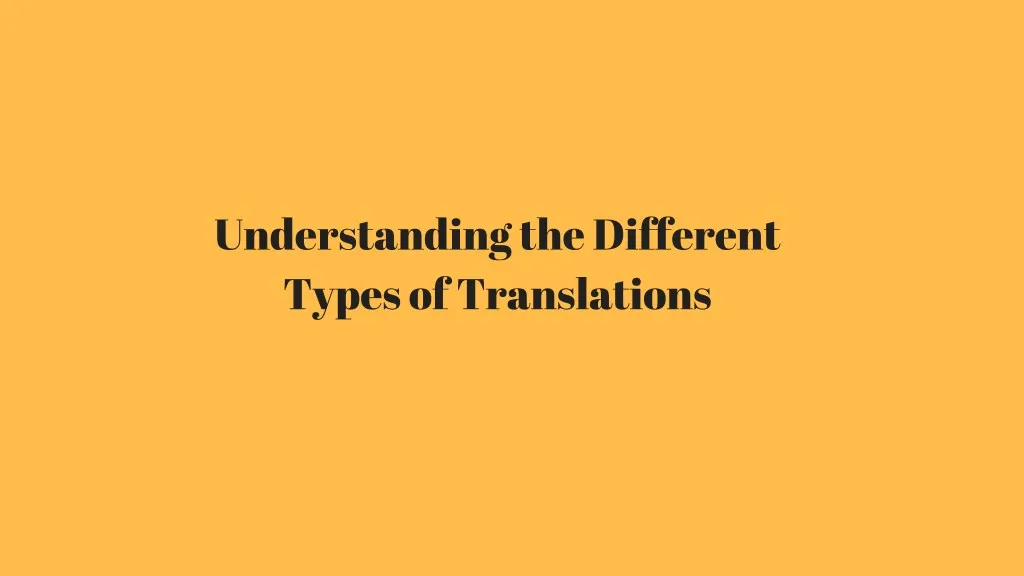 understanding the different types of translations