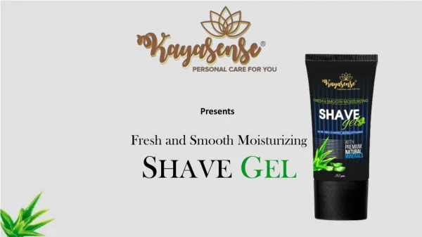 Kayasense Shave Gel | Herbal Shaving Gel | Smooth & Moisturising Shaving Gel