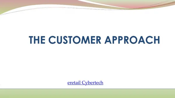 the customer approch