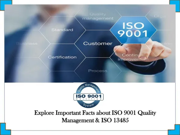 Explore Important Facts about ISO 9001 Quality Management & ISO 13485