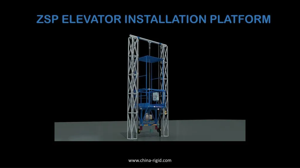 zsp elevator installation platform