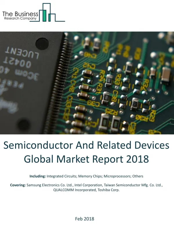 Semiconductor And Related Devices Global Market Report 2018