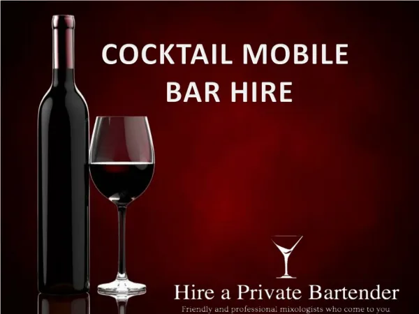 Planning For Party Outside? Take the Cocktail Mobile Bar Hire Option
