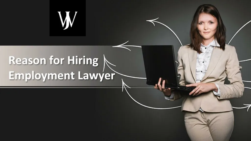 reason for hiring employment lawyer
